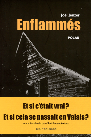 La couverture du livre "Enflammés" de Joël Jenzer. [180° editions]