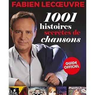 La couverture de "1001 histoires secrètes de chansons" de Fabien Lecoeuvre. [Ed. du Rocher]