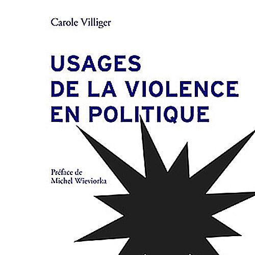 La couverture de l'ouvrage de Carole Villiger consacré à la violence dans la politique. [Editions Antipodes]