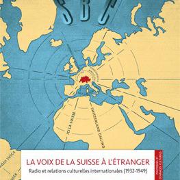 La couverture du livre "La voix de la Suisse à l'étranger" de Raphaëlle Ruppen Coutaz. [Editions Alphil-Presses Universitaires suisses]