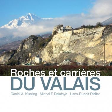 La couverture du livre "Roches et carrières du Valais" de Daniel Kissling. [Editions Monographic]