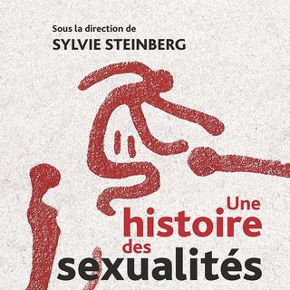 La couverture de "Une histoire des sexualités" sous la direction de Sylvie Steinberg aux Éditions PUF. [Presses universitaires de France]