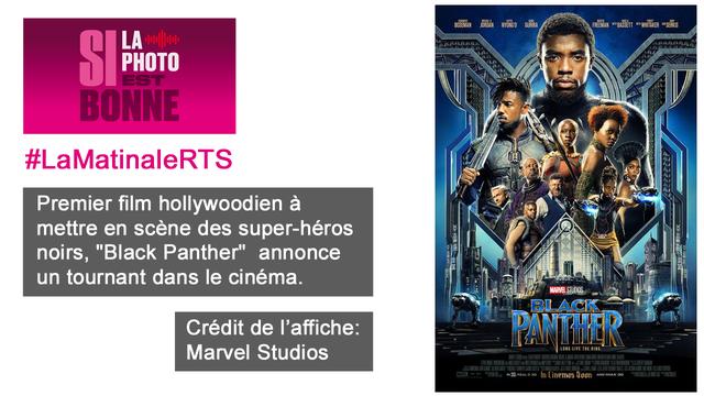 Premier film hollywoodien à mettre en scène des super-héros noirs, "Black Panther"  annonce un tournant dans le cinéma.