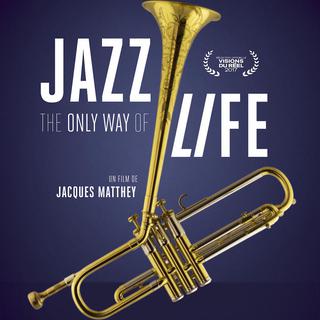 Affiche du film "Jazz The Only Way of Life", réalisé par Jacques Matthey. [DR]