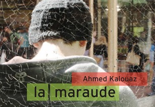 La maraude, un livre d'Ahmed Kalouaz. [Collection doado - Rouergue]