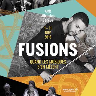 Affiche de l'édition 2018 du festival "Fusions, quand les musiques s'en mêlent". [adem-geneve.com - DR]