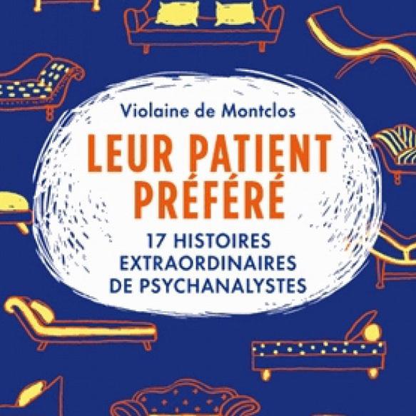 Couverture du livre "Leur patient préféré", écrit par Violaine de Montclos. [Stock - DR]