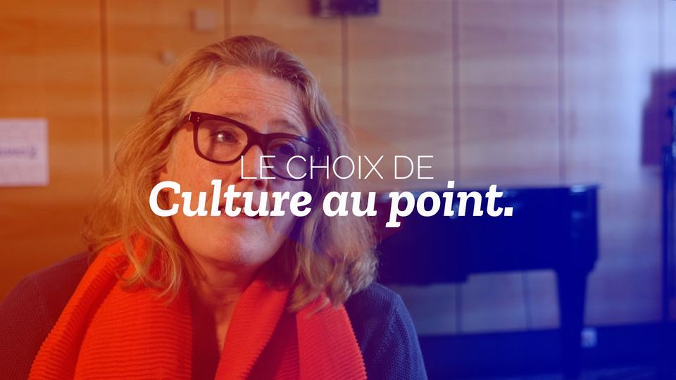 Vignette du Choix de Culture au Point du 5.10.2018.