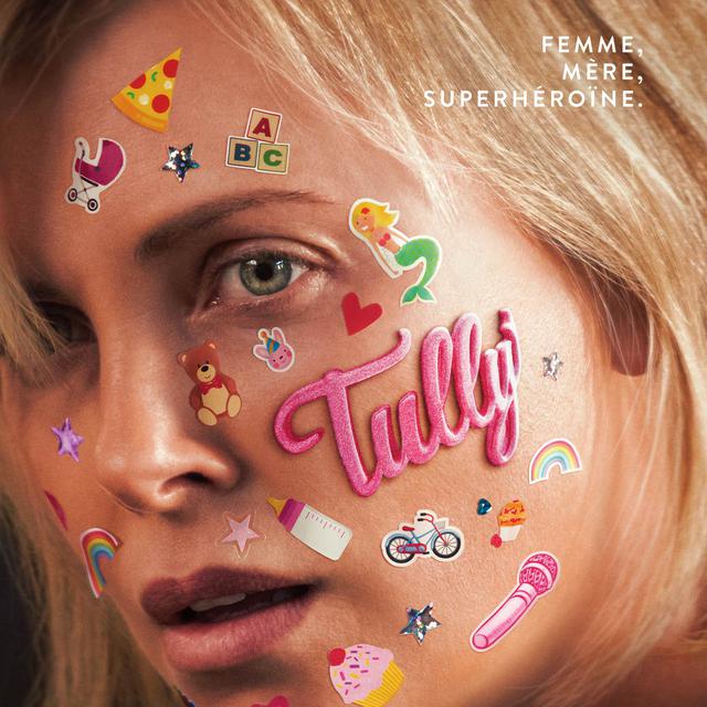 L'affiche du film "Tully", de Jason Reitman.
Bron Studios/Right of Way Films/Denver and Delilah Productions [Bron Studios/Right of Way Films/Denver and Delilah Productions]