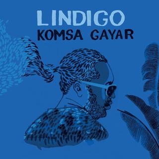 La pochette de l'album "Komsa Gayar" de LiNDigo.
Helico Music, 2017 [Helico Music, 2017]