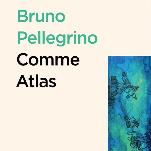 Couverture du livre "Comme Atlas", écrit par Bruno Pellegrino. [Zoé - DR]