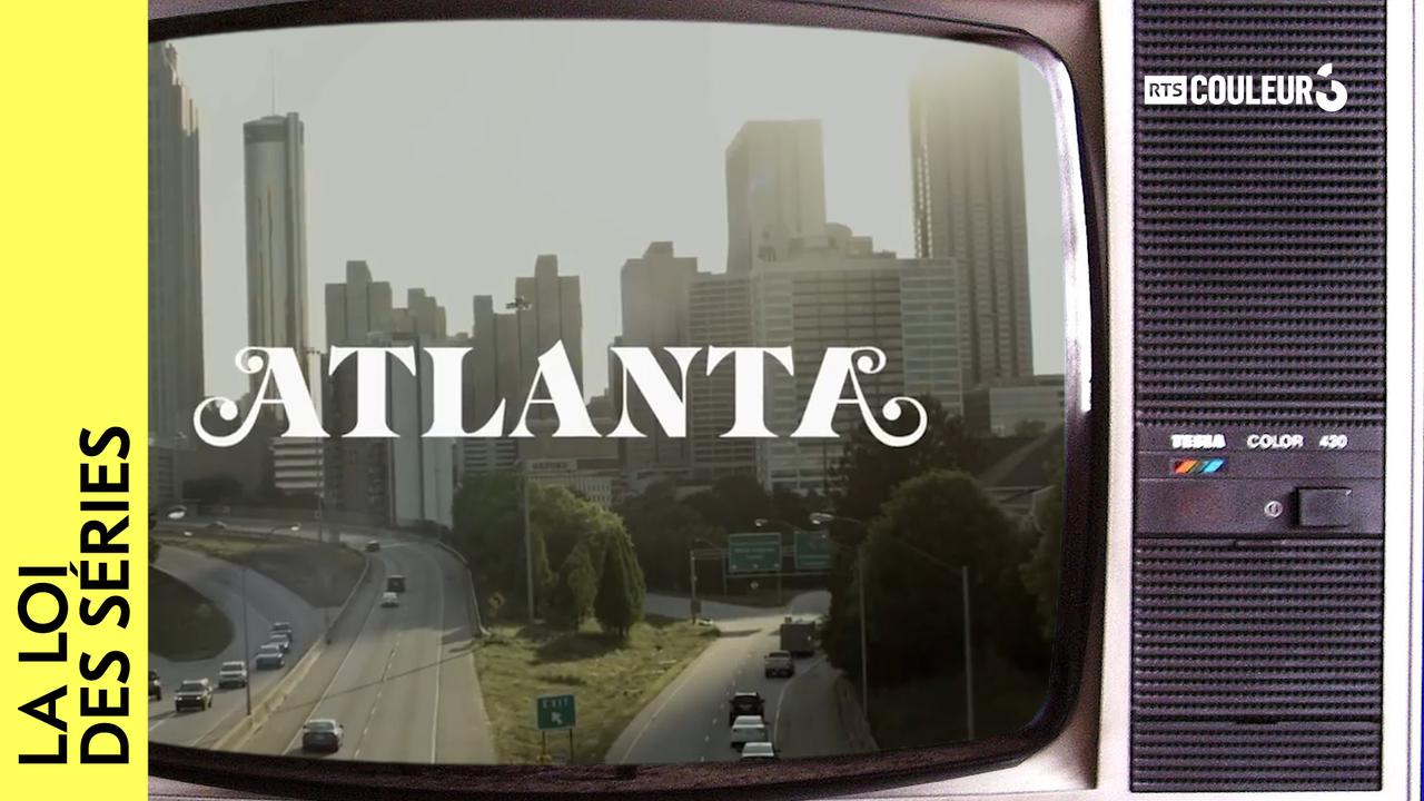 La Loi des Séries - Atlanta. [RTS - RTS]