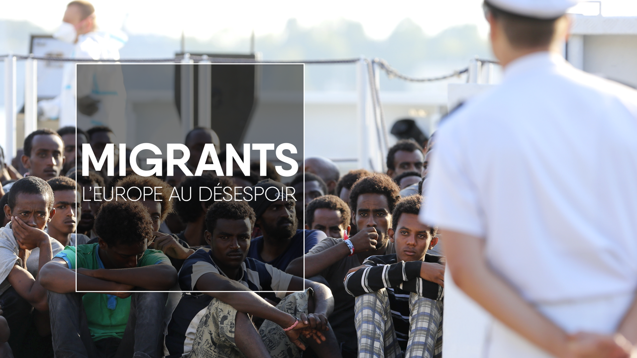 Migrants, l'Europe au désespoir