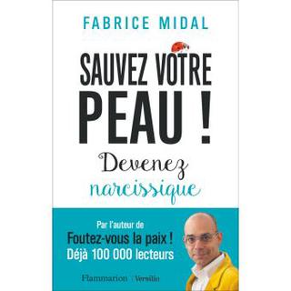 La couverture du livre "Sauvez votre peau" de Fabrice Midal. [Flammarion]