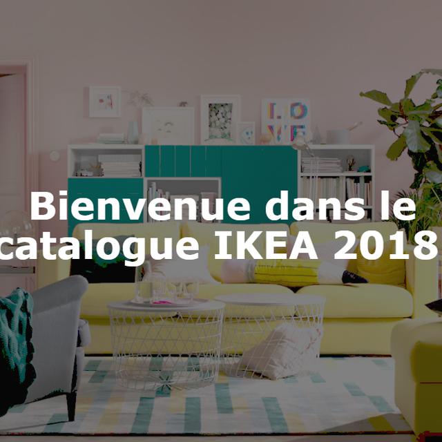 Le catalogue Ikea 2018 en ligne. [onlinecatalogue.ikea.com]