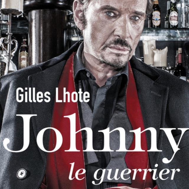 Le photographe, journaliste et auteur Gilles Lhote publie "Johnny le guerrier". [Ed. Robert Laffont - DR]