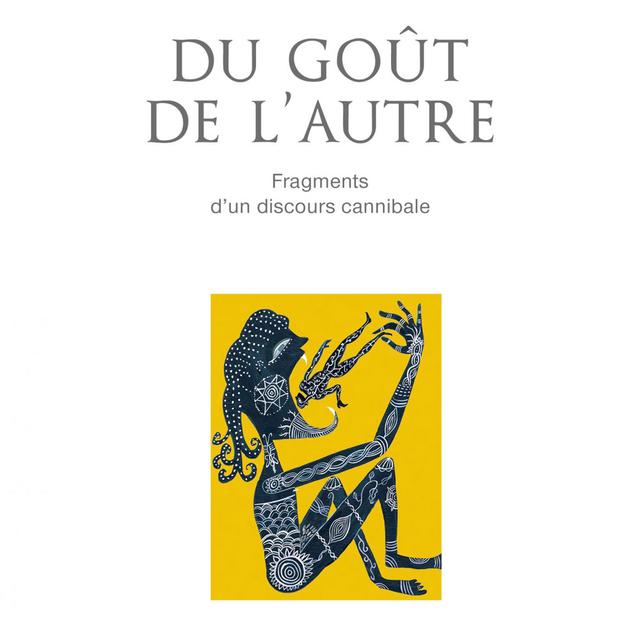 Couverture du livre "Du Goût de l'autre" écrit par Mondher Kilani. [Editions du Seuil - DR]