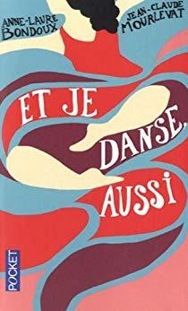 Et je danse aussi, un livre d'Anne-Laure Bondoux et Jean-Claude Mourlevat. [DR - Pocket]