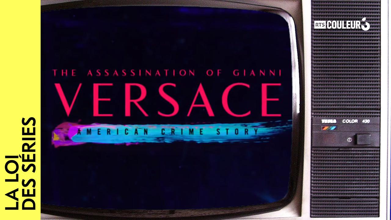 la loi des séries - American Crime Story: The Assassination of Gianni Versace [RTS]