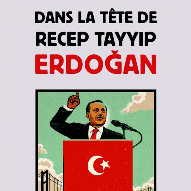 Couverture de "Dans la tête de Recept Tayyip Erdogan", par Guillaume Perrier. [Solin/Actes Sud - DR]
