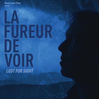 L'affiche du film "La fureur de voir", de Manuel von Stürler.
Bande à part Films [Bande à part Films]