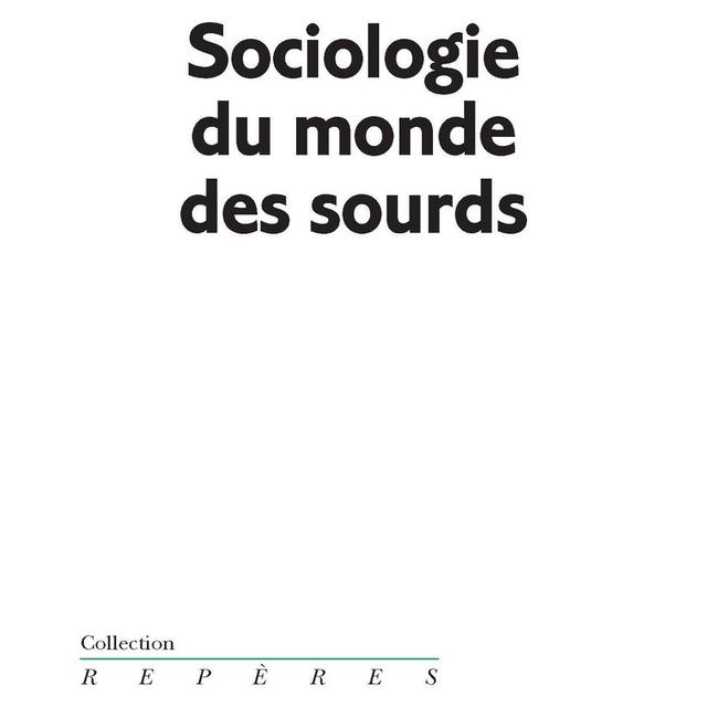 Couverture du livre "Sociologie du monde des sourds" par Diane Bedoin. [La Découverte - DR]