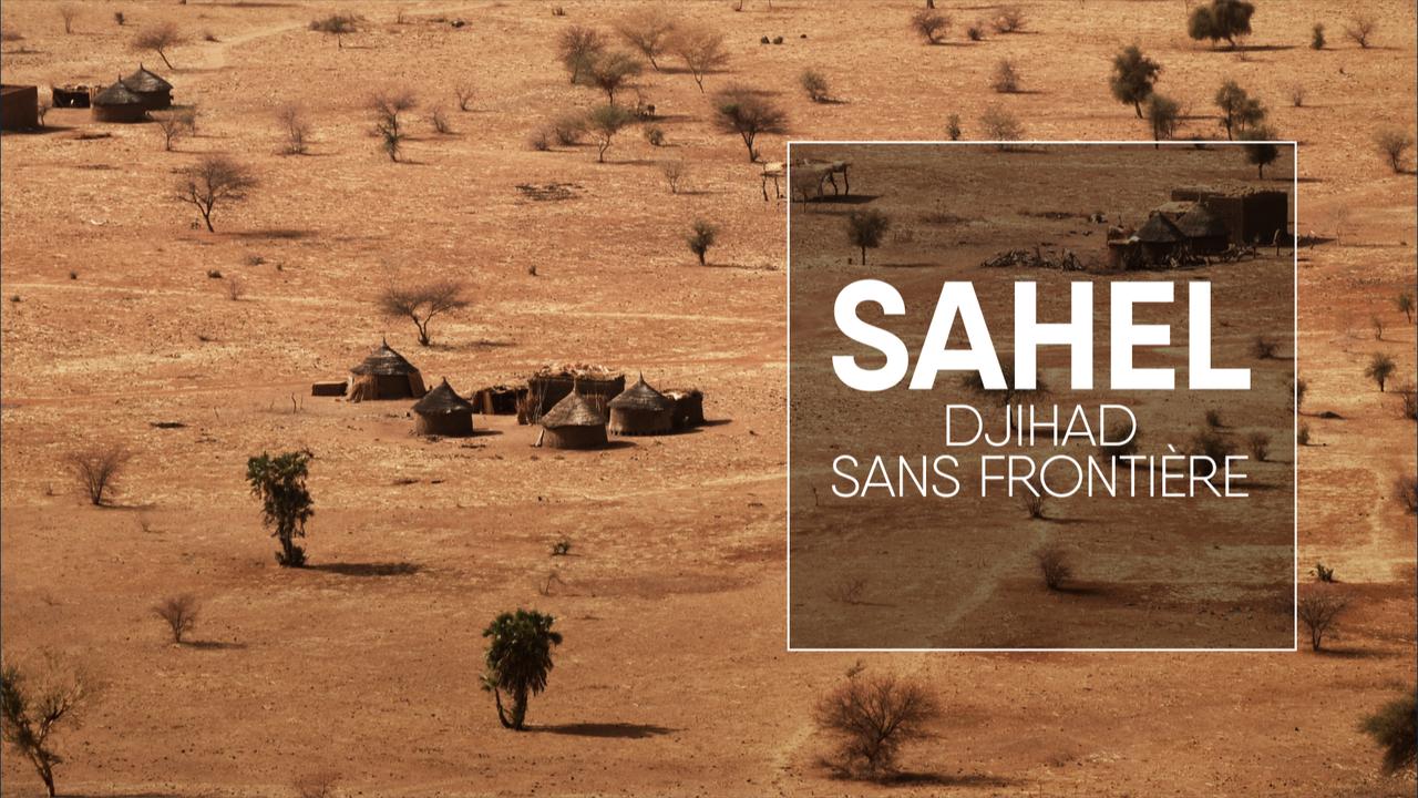 Géopolitis: Sahel, djihad sans frontière [AdobeStock - debiv - DR]