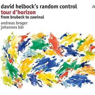 La couverture de Random Control, "Tour d’Horizon - from Brubeck to Zawinul" de David Helbock. [Act - DR]
