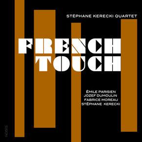 Couverture de l'album "French touch" de Stéphane Kerecki Quartet.