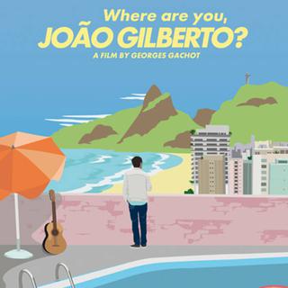 Affiche du film "A la recherche de João Gilberto".