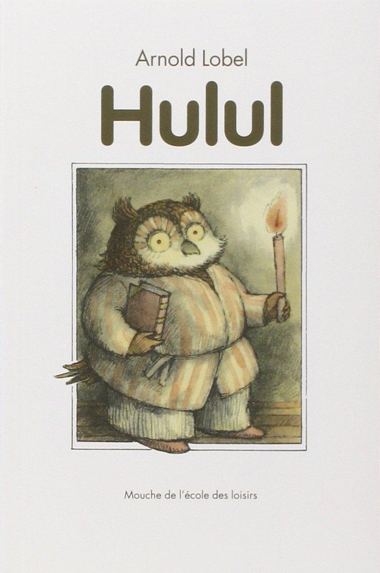 La couverture du livre "Hulul" d'Arnold Lobel. [L'Ecole des Loisirs]