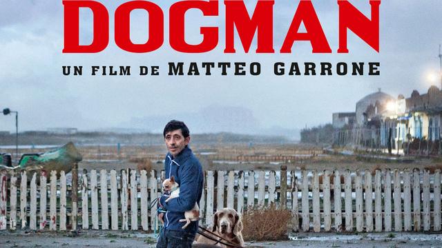 L'affiche du film "Dogman", de Matteo Garrone. [Archimede, Rai Cinema et Le Pacte]