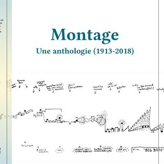 Couverture du livre "Montage, une anthologie (1913-2018)", de Bertrand Bacqué, Lucrezia Lippi, Serge Margel et Olivier Zuchuat. [HEAD Genève]