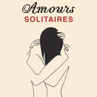 La couverture du livre "Amours solitaires" de Morgane Ortin. [Albin Michel]