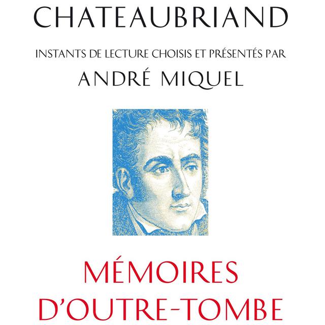 Couverture du livre "Chateaubriand", écrit par André Miquel. [Odile Jacob - DR]