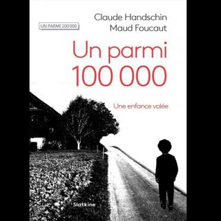 "Un parmi 100'000" de Claude Handschin et Maud Fouaut, aux éditions Slatkine. [DR - Editions Slatkine]