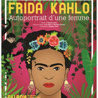 L'affiche du spectacle "Frida Kahlo. Autoportrait d'une femme". [Théâtre Galpon.]