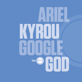 Couverture du livre "Google God", écrit par Ariel Kyrou et publié en 2010. [Editions inculte - Editions inculte]
