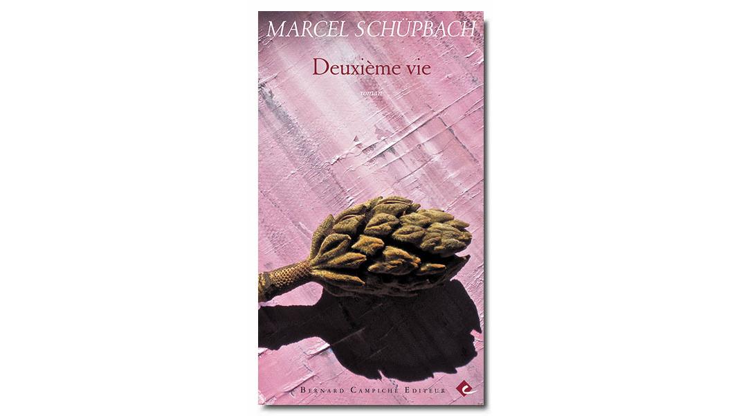 La couverture du livre "Deuxième vie" de Marcel Schüpbach. [Bernard Campiche Editeur]