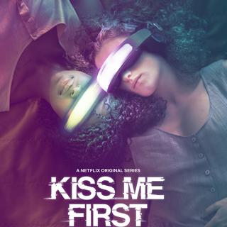 L'affiche de la série "Kiss me first". [Netflix]