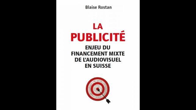 Couverture du livre "La publicité", écrit par Blaise Rostan. [Slatkine - DR]