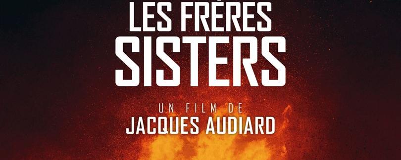 L'affiche du film "Les frères Sisters" de Jacques Audiard. [DR]