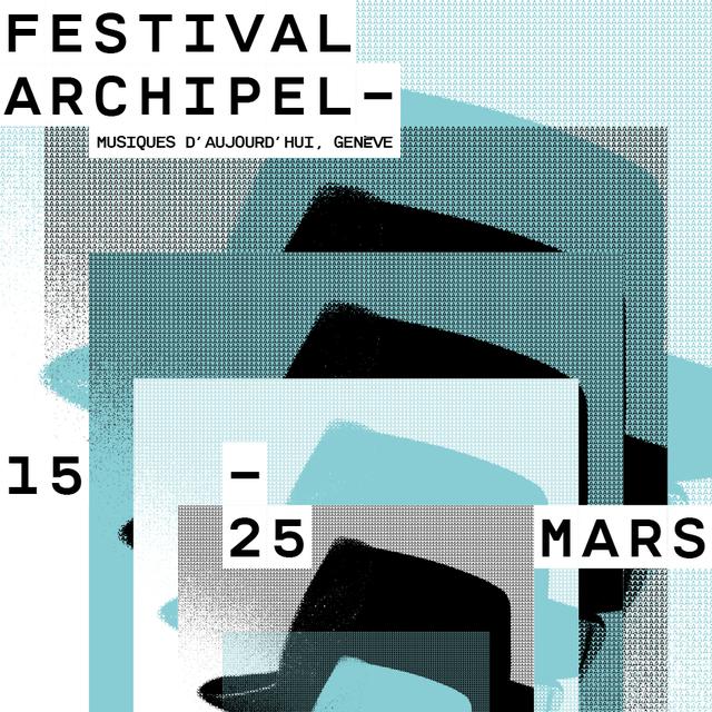 Affiche du festival Archipel qui se déroule à Genève en mars 2018. [archipel.org - DR]
