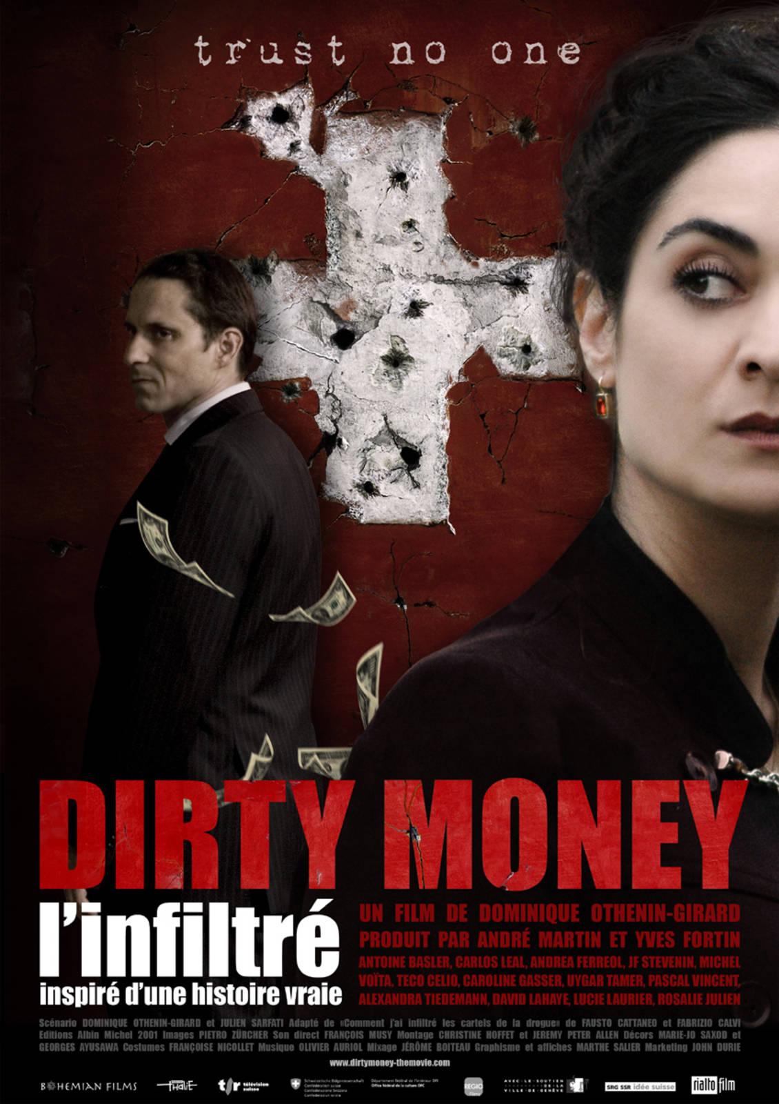 L'affiche du film "Dirty money, l'infiltré" de Dominique Othenin-Girard [RTS - Dominique Othenin-Girard, Julien Sarfati]