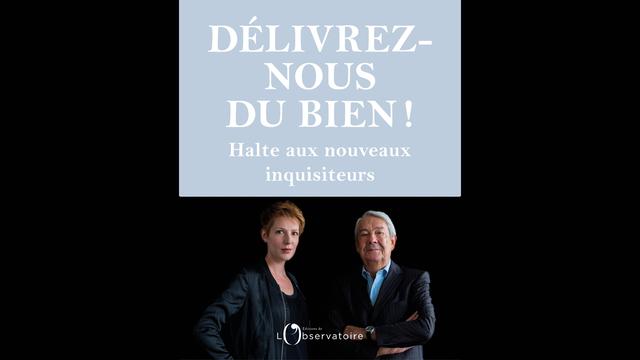 "Délivrez-nous du bien!" de Natacha Polony et Jean-Michel Quatrepoint. [Editions de L'Observatoire]