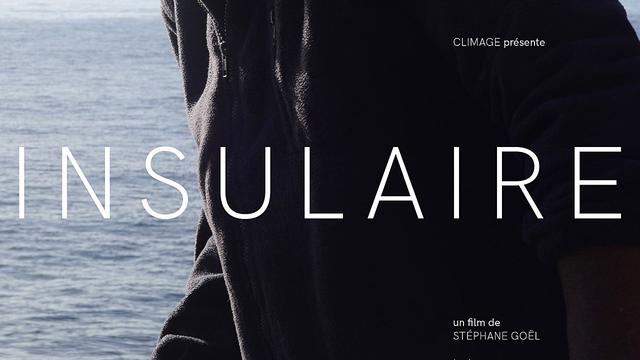 L'affiche de "Insulaire", dernier film de Stéphane Goël. [cineforom.ch]