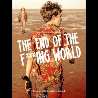 L'affiche de la série "The End of the F***ing World. [Netflix]