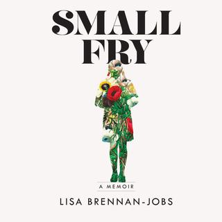 Couverture du livre de Lisa Brennan-Jobs, "Small fry". [DR]