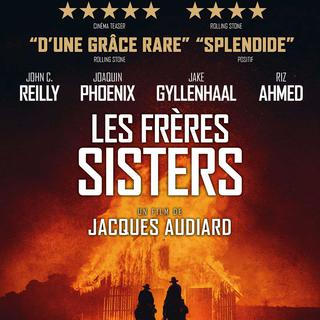 L'affiche du film "Les Frères Sisters", de Jacques Audiard. [Why Not Productions/ Page 114 / Annapurna Pictures]