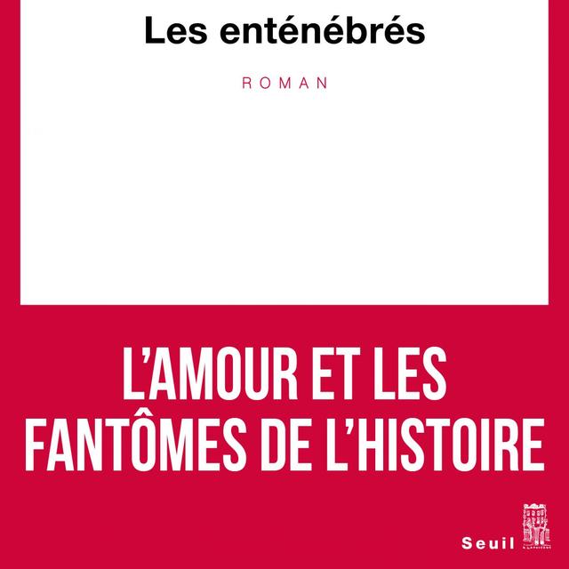 La couverture du livre "Les enténébrés" de Sarah Chiche. [Editions du Seuil]